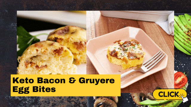 Keto Bacon & Gruyere Egg Bites