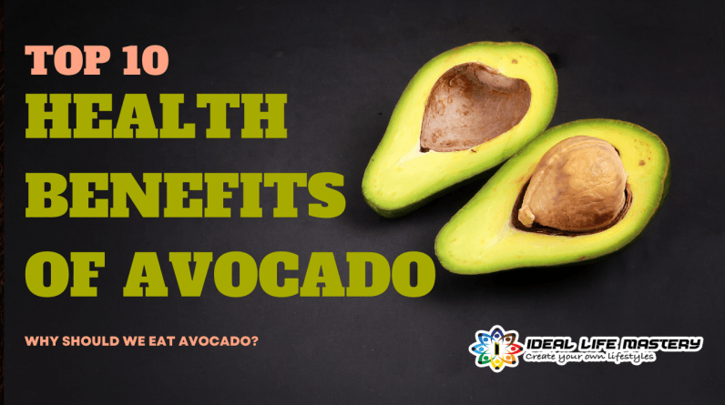 Top 10 Benefits Eating Avocado