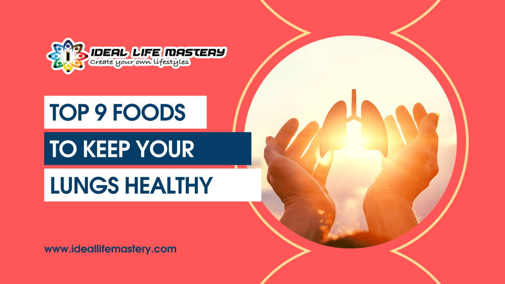 9-food-to-keep-your-lungs-healthy-ideal-life-mastery