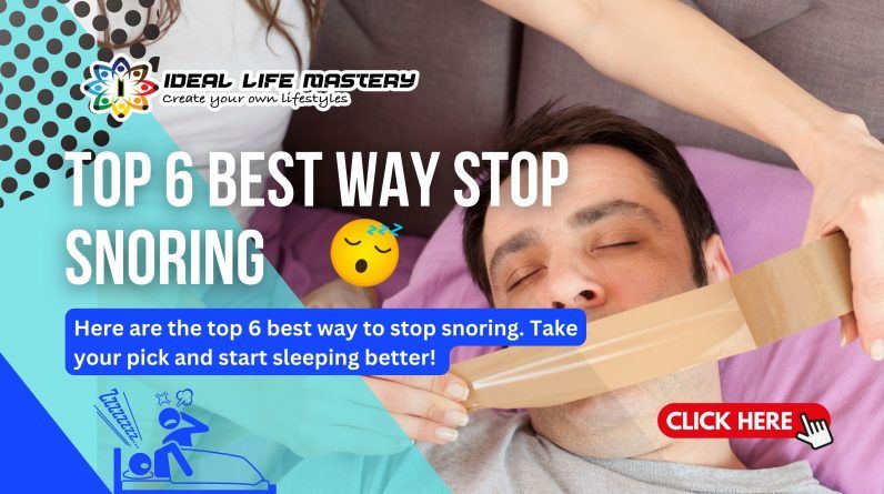Top 6 Best Way Stop Snoring